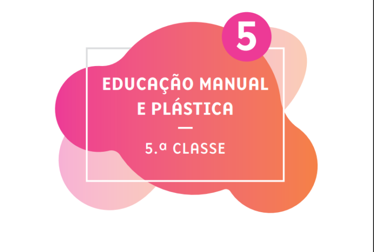 Manual de Educação Manual e Plástica 5.ª Classe