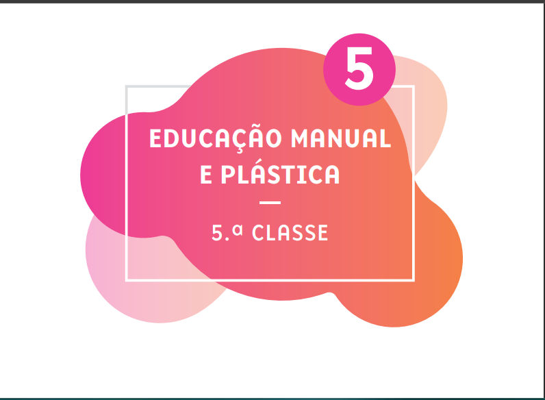 Manual de Educação Manual e Plástica 5.ª Classe